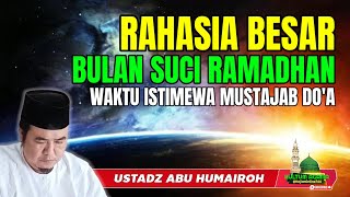 Download Lagu RAHASIA BESAR BULAN RAMADHAN WAKTU ISTIMEWA MUSTAJABNYA DO'A @KajianOnline744 USTADZ ABU HUMAIROH MP3