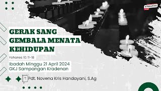 Ibadah Minggu 21 April 2024 07:00 WIB GKJ Sampangan Kradenan