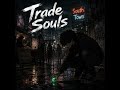 Trade Souls
