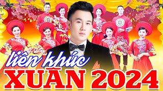 Liên Khúc Xuân 2024 Nhiều Ca Sĩ - Nhạc Xuân Vui Nhộn 2024 Hay Nhất - Xuân Yêu Thương