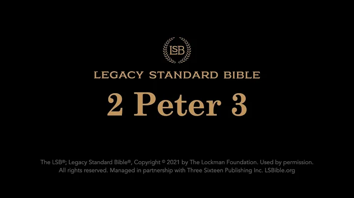 2 Peter 3 - Legacy Standard Bible (LSB) - Audio