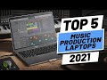 Top 5 BEST Laptops For Music Production of [2021]