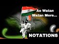 Ae Watan Watan Mere Aabad Rahe Tu - Notations (Carnatic notes)