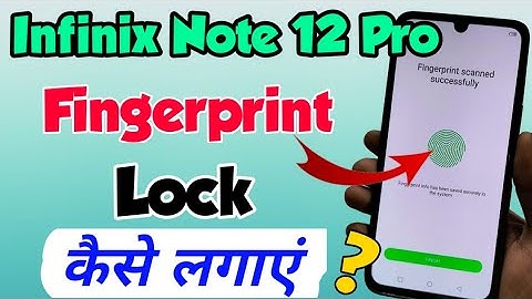 Infinix Note 12 Pro me Fingerprint lock kaise lagaye | infinix note 12 pro fingerprint lock setting