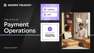 Payments at Scale: 2025 State of Payment Operations Report