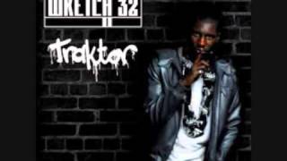 Wretch 32 - Traktor (Radio Edit).wmv