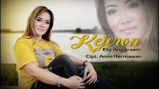 Download Lagu KEJERON || ETY ANGGRAENI MP3
