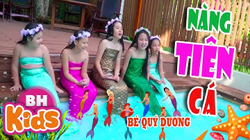 Nàng Tiên Cá ♫ Bé Quý Dương ♫♫ Nhạc Thiếu Nhi Vui Nhộn