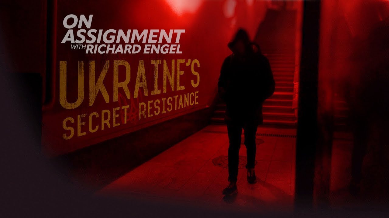on assignment with richard engel ukraine's secret resistance