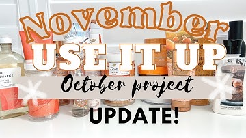 NOVEMBER PROJECT USE IT UP | RECAP ON OCTOBER PROJECT USE IT UP | WHAT