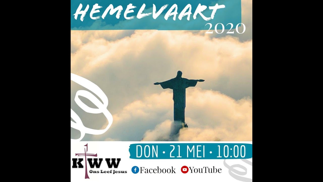 Hemelvaart 2020 YouTube Hemelvaart 2020 YouTube