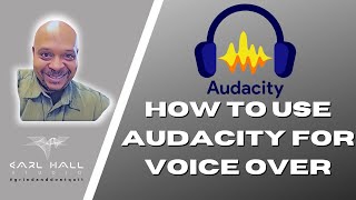 How to use audacity for voice over