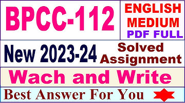 bpcc 112 solved assignment 2023-24 in English / bpcc 112 solved assignment 2024 / bpcc 112 2024