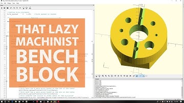 Open SCAD - That Lazy Machinist Bench Block!