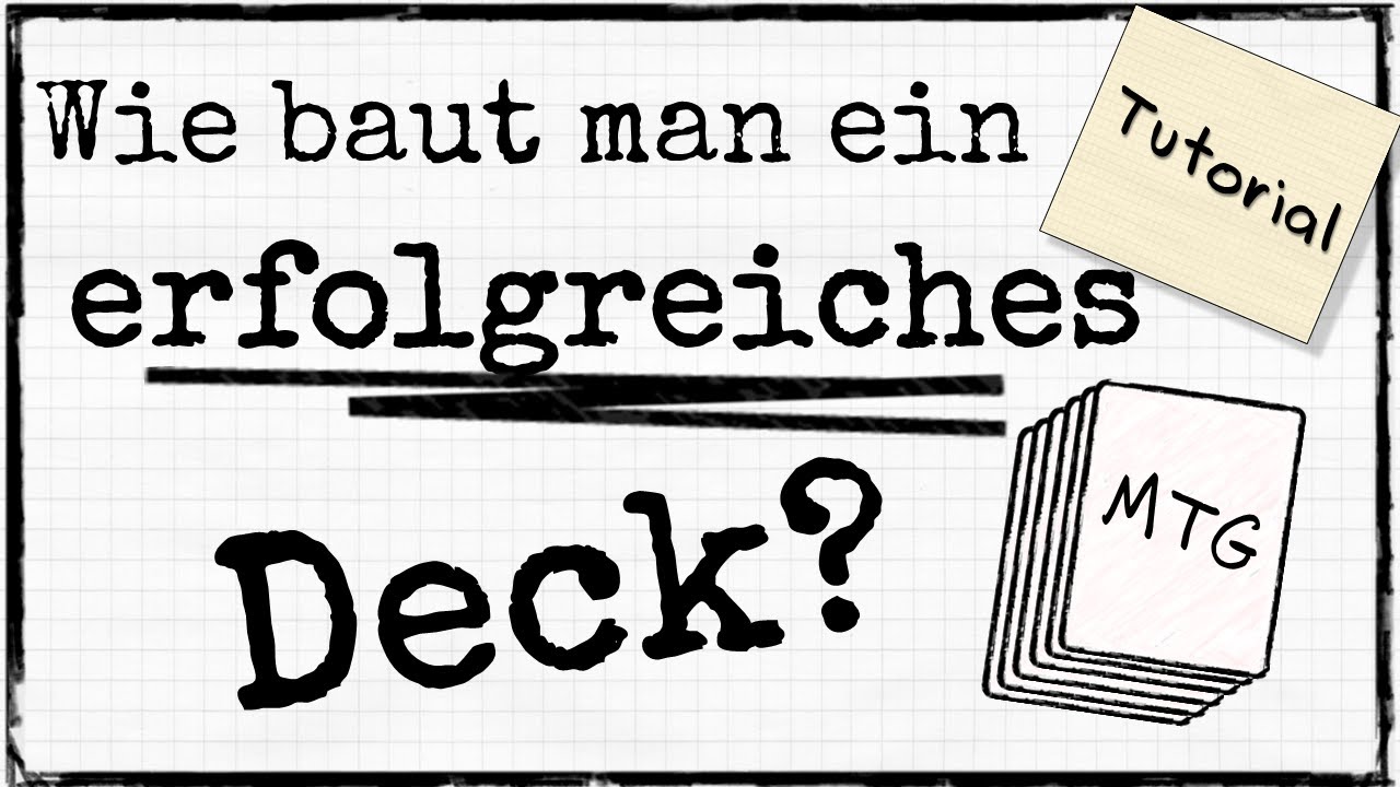 Wie man ein Deck baut, das Spiele gewinnt - in 5 Schritten | MtG Deckbau Tutorial [Deutsch]