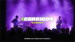 Corridor - Domino | Live from Lincoln Hall