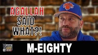 M-Eighty: Agallah Once Challenged Me & Canibus To A Fight! [Part 4]