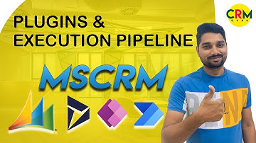 || Plugins & Excecution Pipeline || CRM Guru