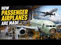 From Parts to the Sky: The Aircraft Manufacturing Process