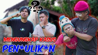 MENGUNGKAP KASUS PEN*ULIK *N ANAK KECIL