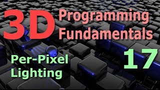 3D Programming Fundamentals [Per-Pixel Lighting] Tutorial 17