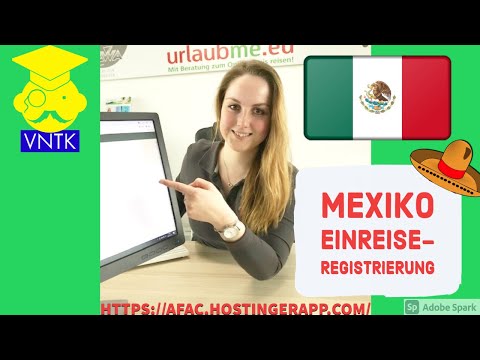 Mexiko Einreise Registrierung Corona, so einfach geht`s!  „cuestionario de pasajero“ Anmeldung kurz