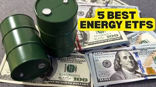 5 Best Energy ETFs