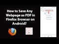 How to Save Any Webpage as PDF in Firefox Browser on Android?