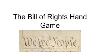 The Bill of Rights Hand Game