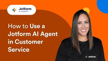 How to Use a Jotform AI Agent in Customer Service