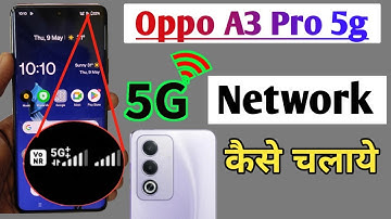 Oppo a3 pro 5g network setting, Oppo a3 pro me 5g network kaise laye, Oppo 5g setting