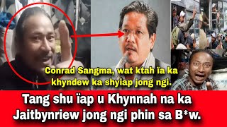 Takraiñ tyngeh u Bahdeng Dohtdong ïa u Conrad Sangma• Sngap 😱😲 screenshot 3
