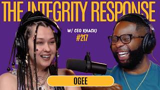 OGee aka Avis With The Latest | The Integrity Response w/ CEO Khacki #217