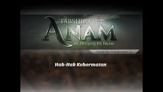 Hak dalam Islam: Hak-Hak Kehormatan (Ustadz Abu Ya'la Kurnaedi, Lc.)