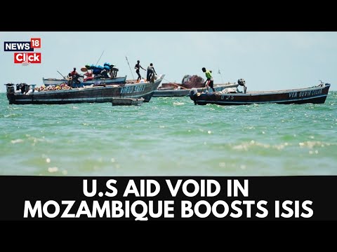 USAID Collapse Leaves Power Vacuum As ISIS Resurges In Mozambique New Threat Maps Ground Reality USAID Collapse Leaves Power Vacuum As ISIS Resurges In Mozambique New Threat Maps Ground Reality