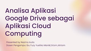 Analisa Aplikasi Google Drive sebagai Aplikasi Cloud Computing