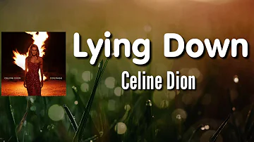 Lying Down - Celine Dion | Lyrics