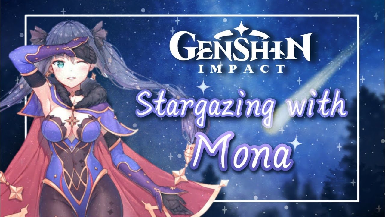 Mona Genshin Impact x Listener [RP Audio] Kissing under the stars [Tsundere]