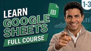Google Sheets Full Course [Step-By-Step]