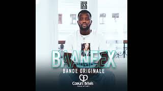 Iss 814 | BAANEEX (B.O. Cœurs Brisés ) [Official Audio]