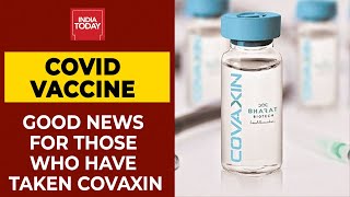 Good News For Those Who Have Taken Covaxin Who Set To Give Nod To Bharat Biotech S Vaccine Youtube