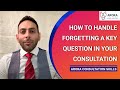 How to handle forgetting a key question in your consultation in 240 seconds