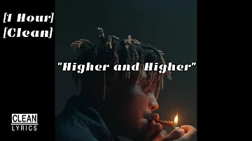 [1 Hour clean] "Higher and Higher" - Juice WRLD (Unreleased)