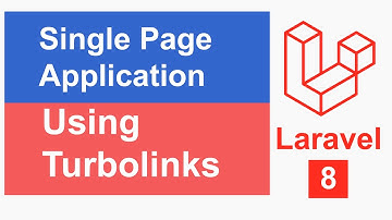 How To Create Single Page Application Using Turbolink In Laravel Step By Step In Hindi