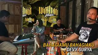 WayaheLatihan! #3 BAHAGIAMU BAHAGIAKU - DEVY SURYA | Wahana Music