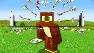 Minecraft: Doni Bobes The Troll King (Feat. A.I.)