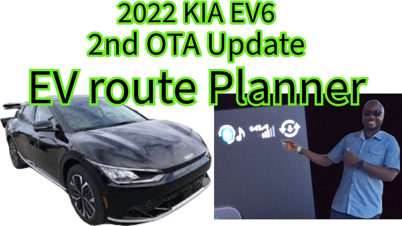 2022 KIA EV6 2nd OTA Update EV Route Planner with predictive travel