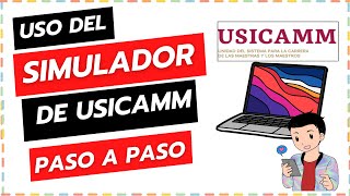 ¿CÓMO USAR EL SIMULADOR DE USICAMM?