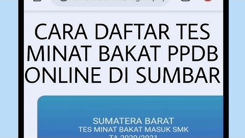 Cara Daftar Tes minat bakat masuk SMK di Sumbar Secara Online