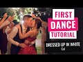 48 wedding first dance tutorial to a popular song dressed up in white by cal